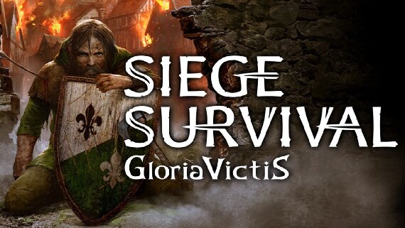 征服的荣耀 Siege Survival: Gloria Victis Prologue